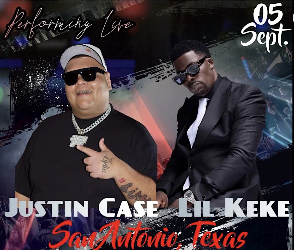 Justin Case x Lil Keke
