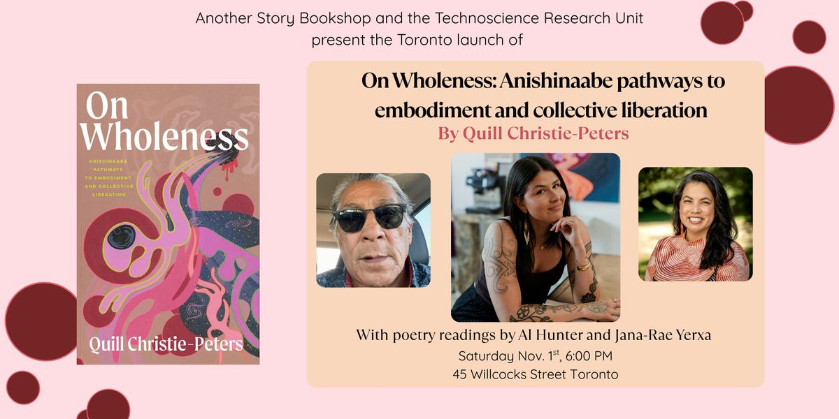 On Wholeness Book Launch with Quill Christie-Peters