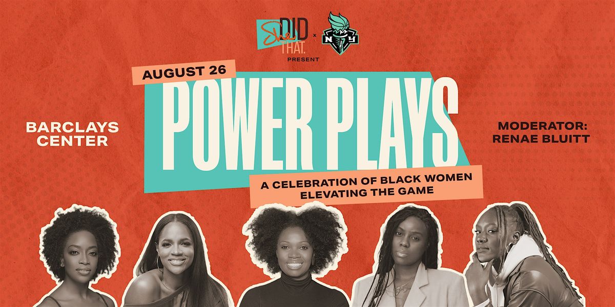 She Did That. x New York Liberty POWER PLAYS