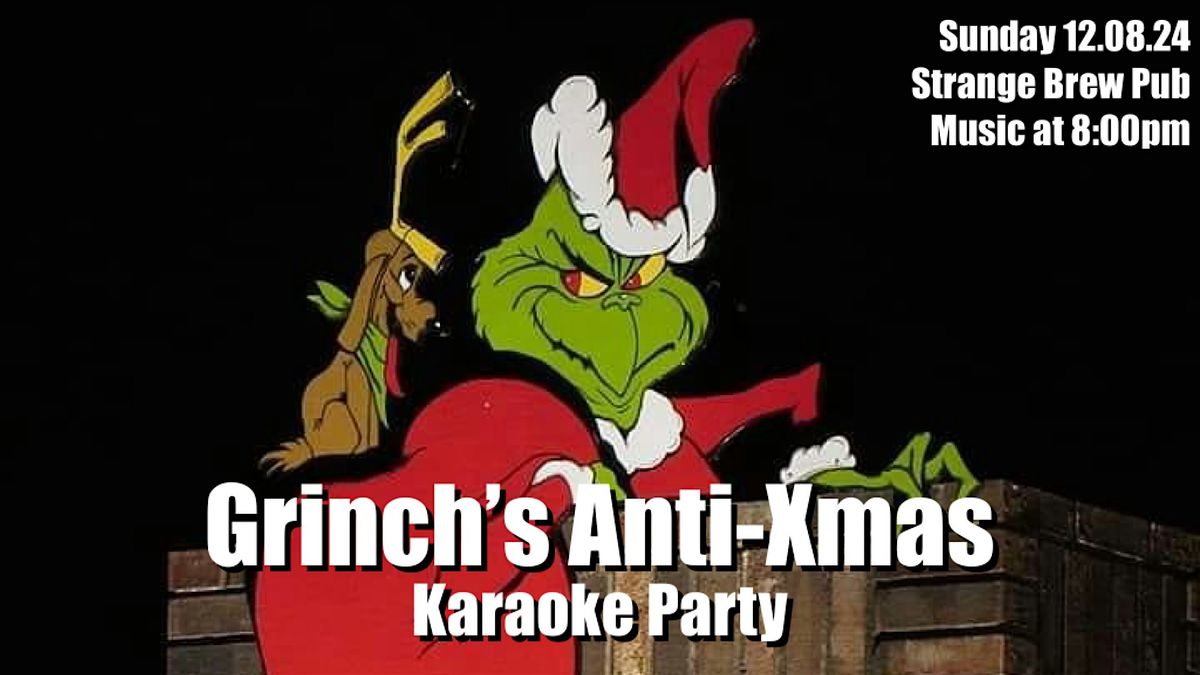 Grinch\u2019s Anti-Xmas Karaoke Party