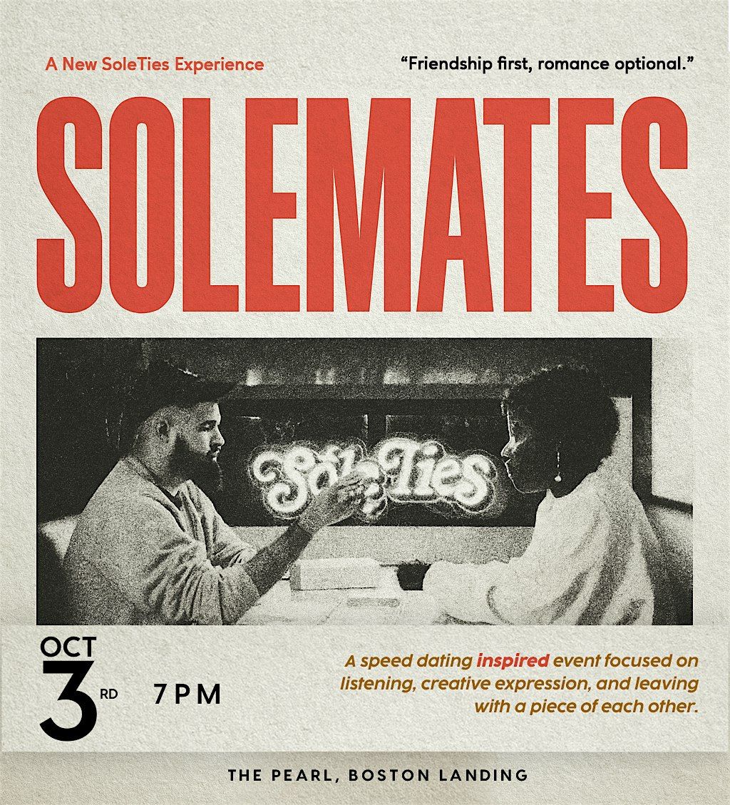 SoleMates: A Night of Real Connection (Powered by SoleTies)