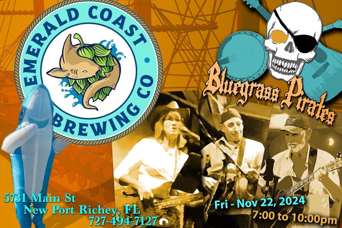 Emerald Coast Brewing Co. in Newport Richey Presents the Bluegrass Pirates Entertaining Unique Music