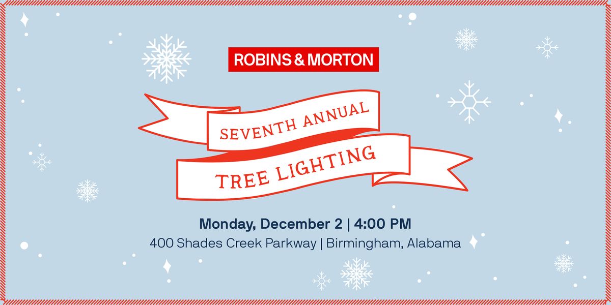 Robins & Morton's Seventh Annual Christmas Tree Lighting & Festival