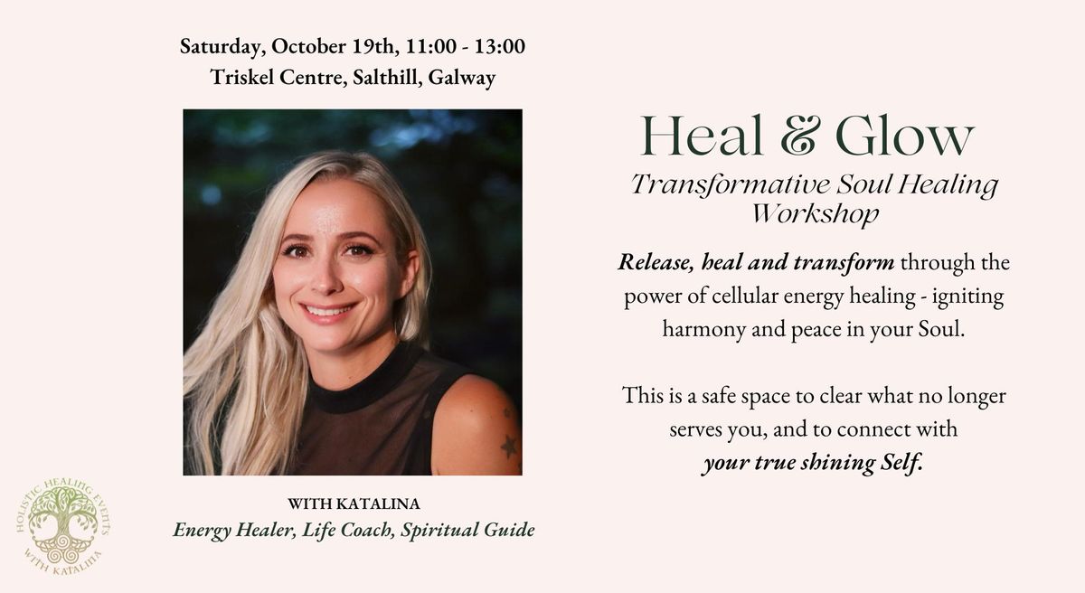 Heal & Glow - Transformational Soul Healing with Katalina