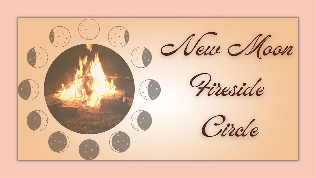New Moon Fireside Circle
