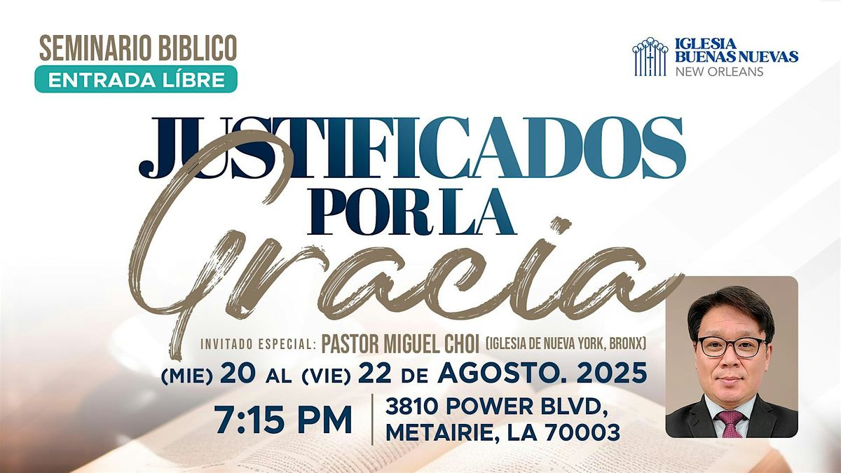 \u2728 JUSTIFICADOS POR LA GRACIA \u2728SEMINARIO BIBLICO