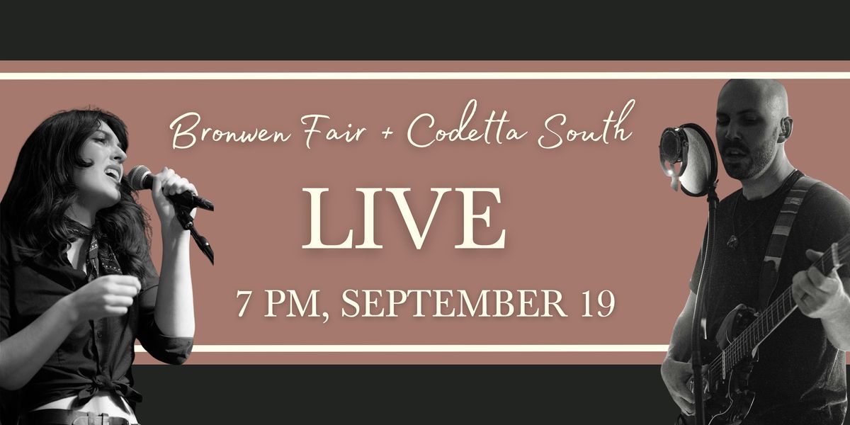 Bronwen Fair + Codetta South LIVE At Foundry42