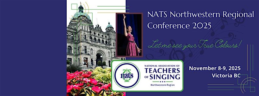 Let Me See Your True Colours! NATS Northwestern Regional Conference 2025