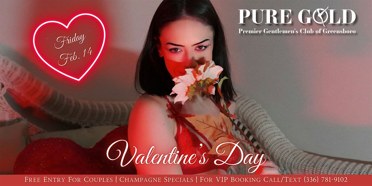 Valentine's Day Party @ Pure Gold Greensboro, Friday, February 14th!