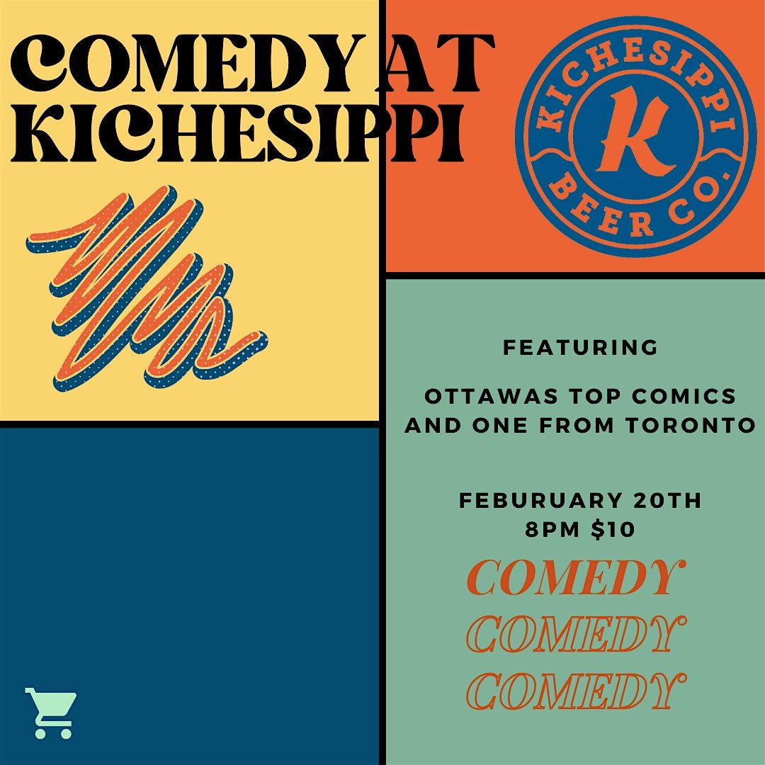 Comedy at Kichesippi Feb 20th