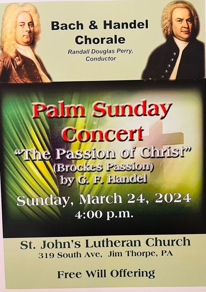 Passion Concert on Palm Sunday, St. John's Lutheran Church 319 South ...
