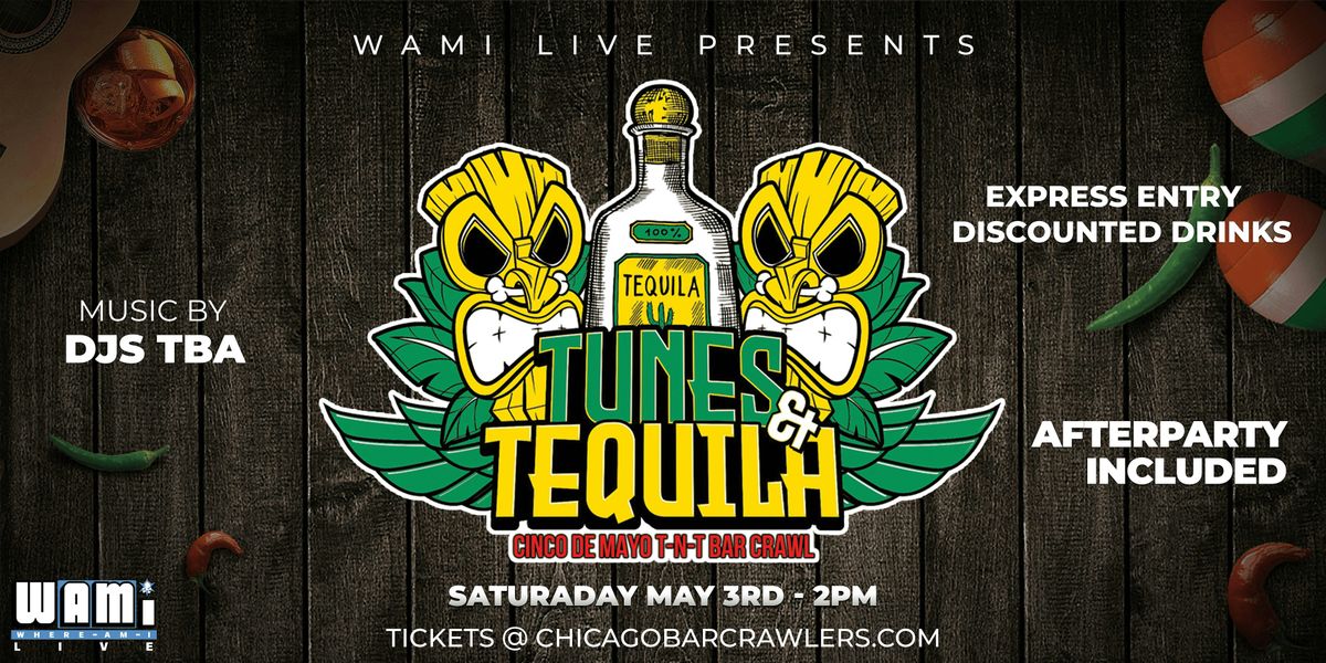 The Tunes-N-Tequila "TNT" Cinco De Mayo Crawl