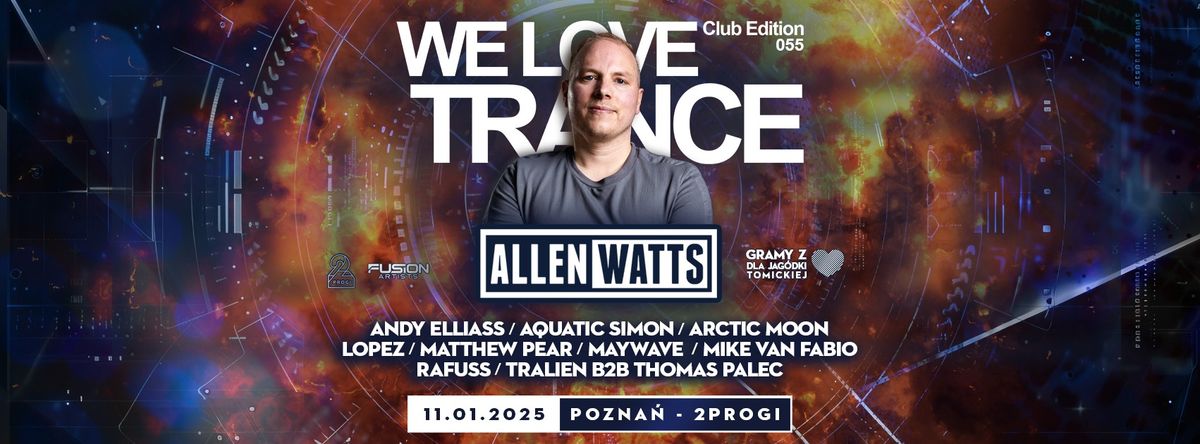 We Love Trance Club Edition 055 [11.01.2025 2progi Pozna\u0144]