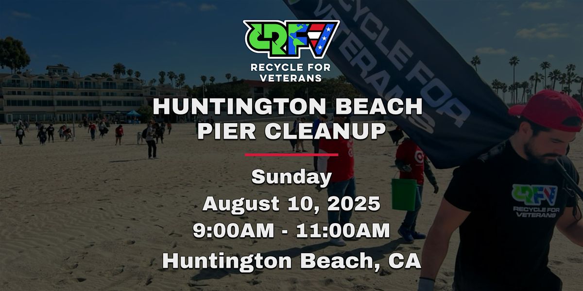 Huntington Beach Pier Cleanup with Veterans!