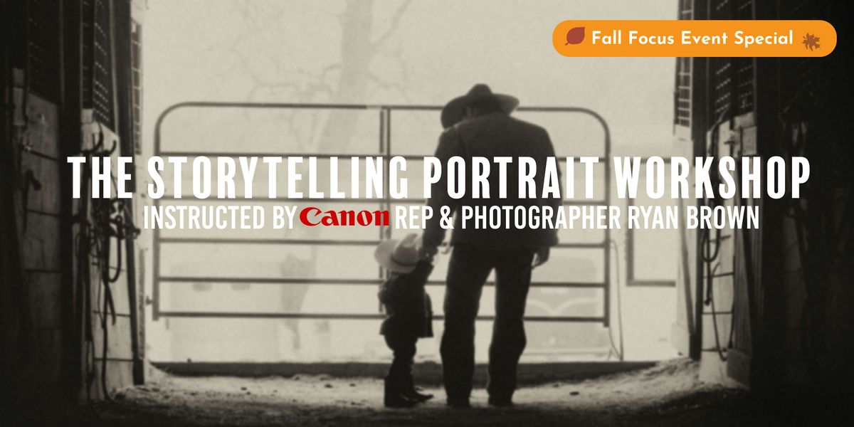 The Storytelling Portrait workshop With Canon Rep Ryan Brown
