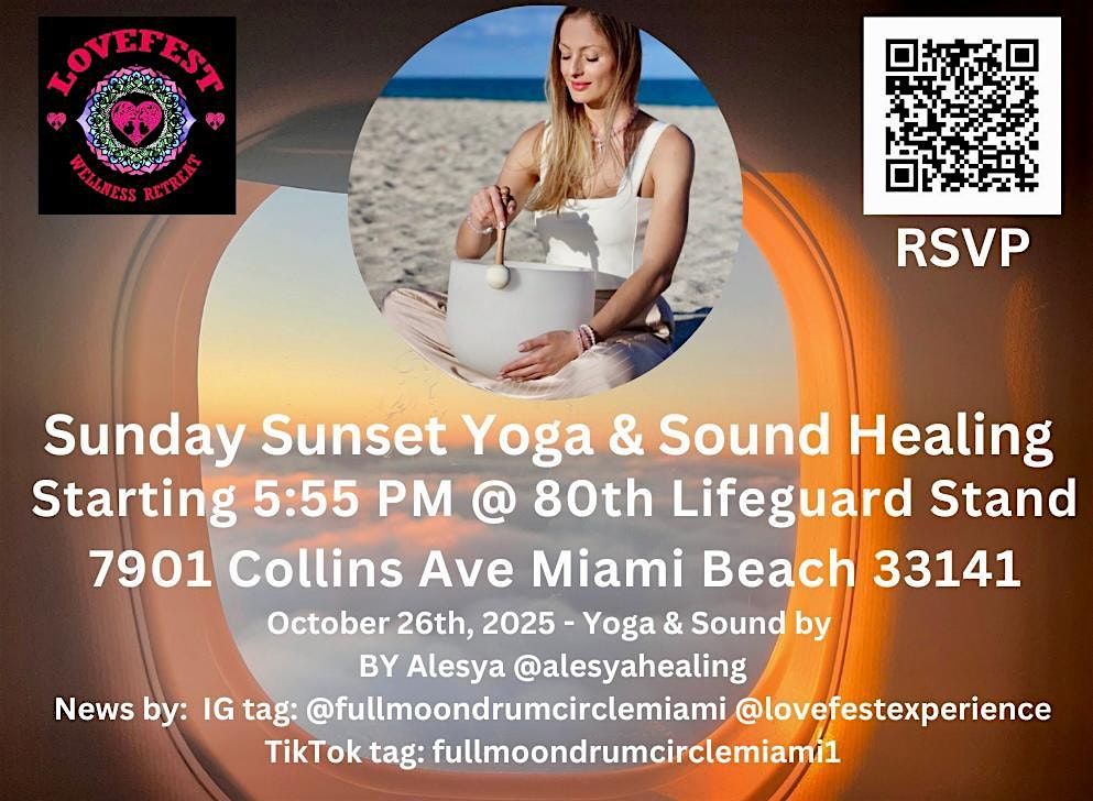 Sunday Sunset Yoga & Sound Healing @80th Lifeguard Stand 10\/26 Please Share