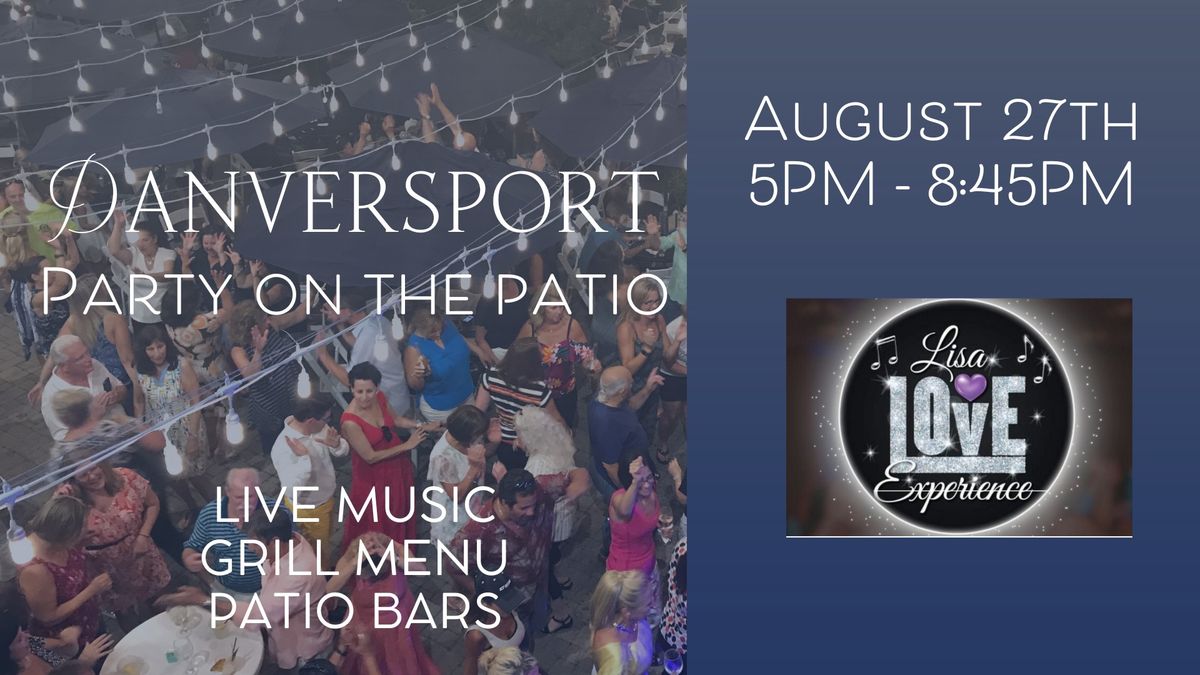 August 27th  - Lisa Love Experience  -  Party on the Patio