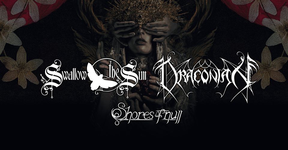 Swallow The Sun +  Draconian (supp. Shores of Null) | Parkteatret