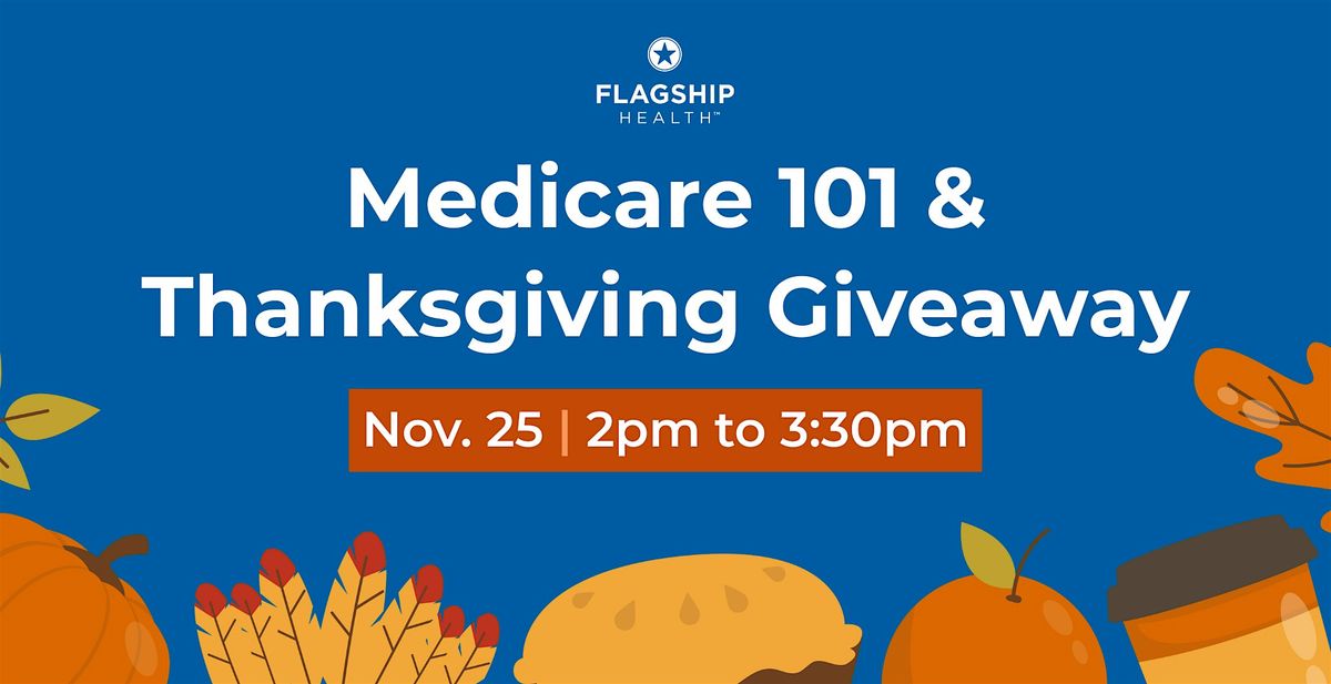 Medicare 101 & Thanksgiving Giveaway