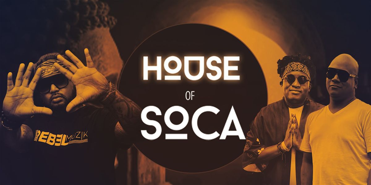 HOUSE of SOCA by Rebel Muzik & Wendell NYC (Enclosed Rooftop)