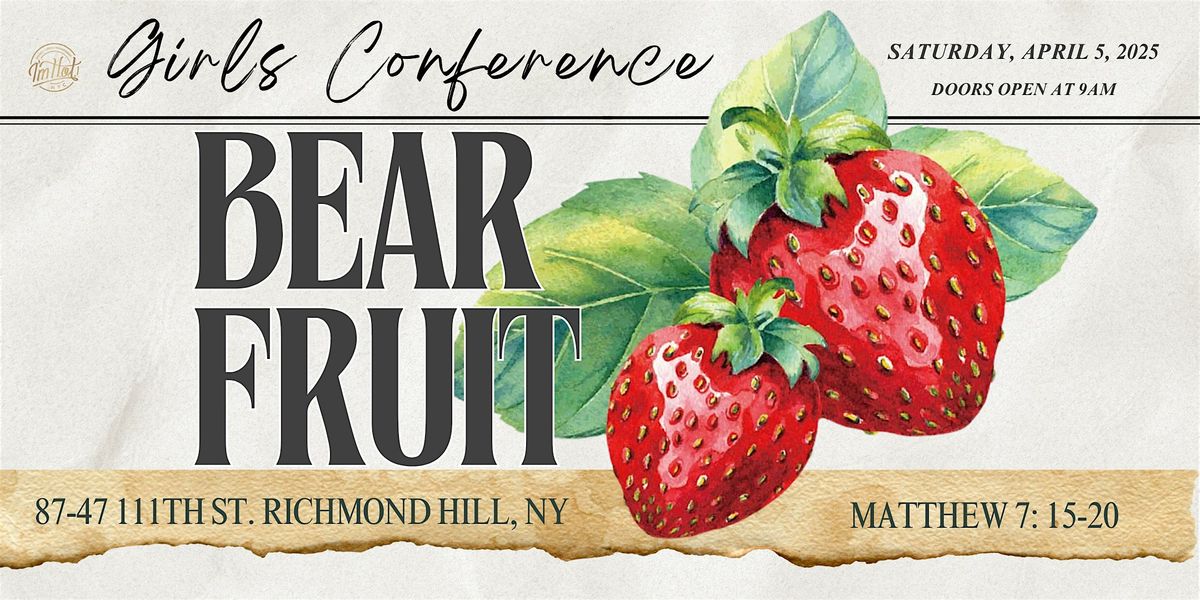 Bear Fruit 2025  Girls Conference - I\u2019M H.O.T. NYC