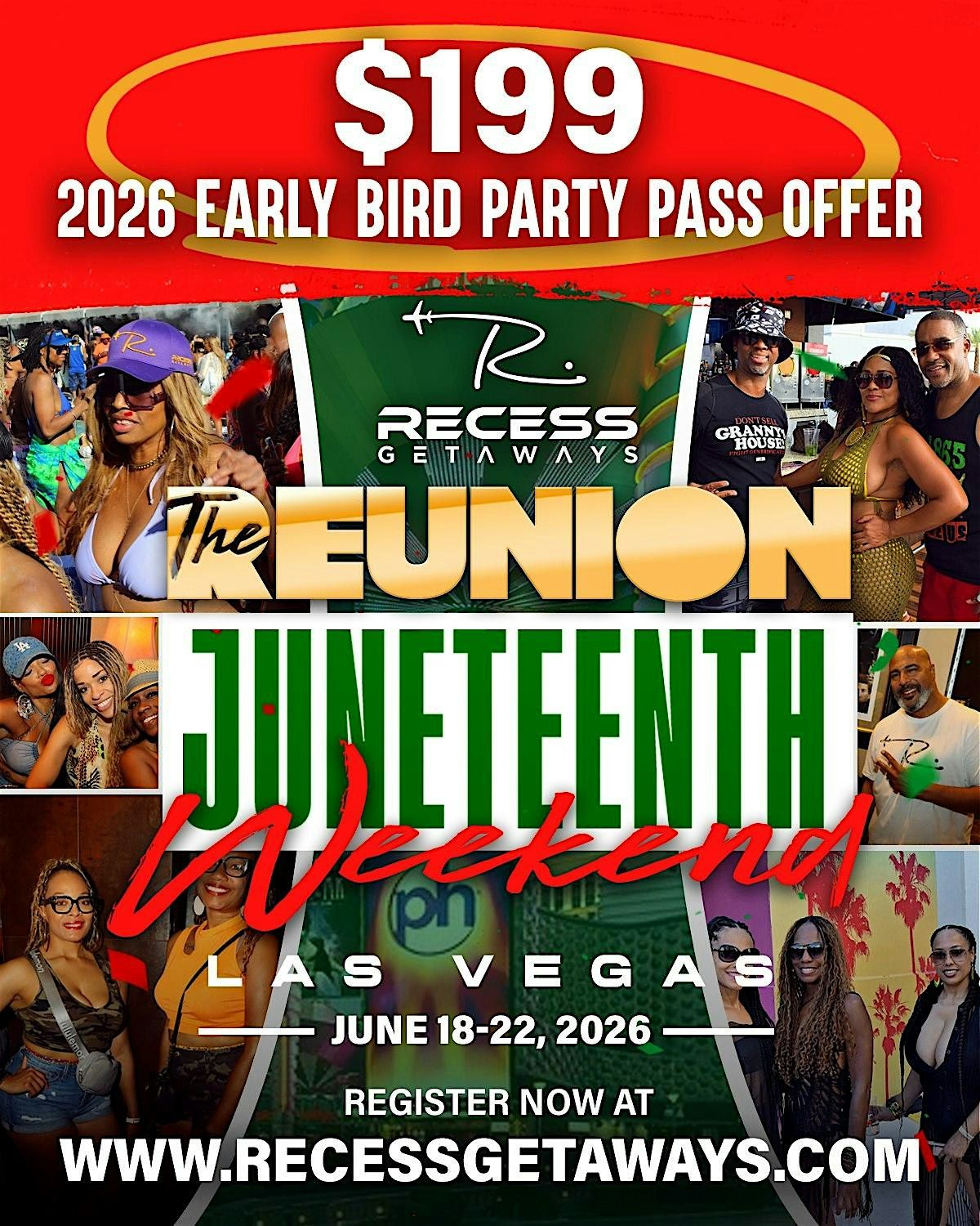 RECESS VEGAS 2026 "The Reunion" on JUNETEENTH Weekend!