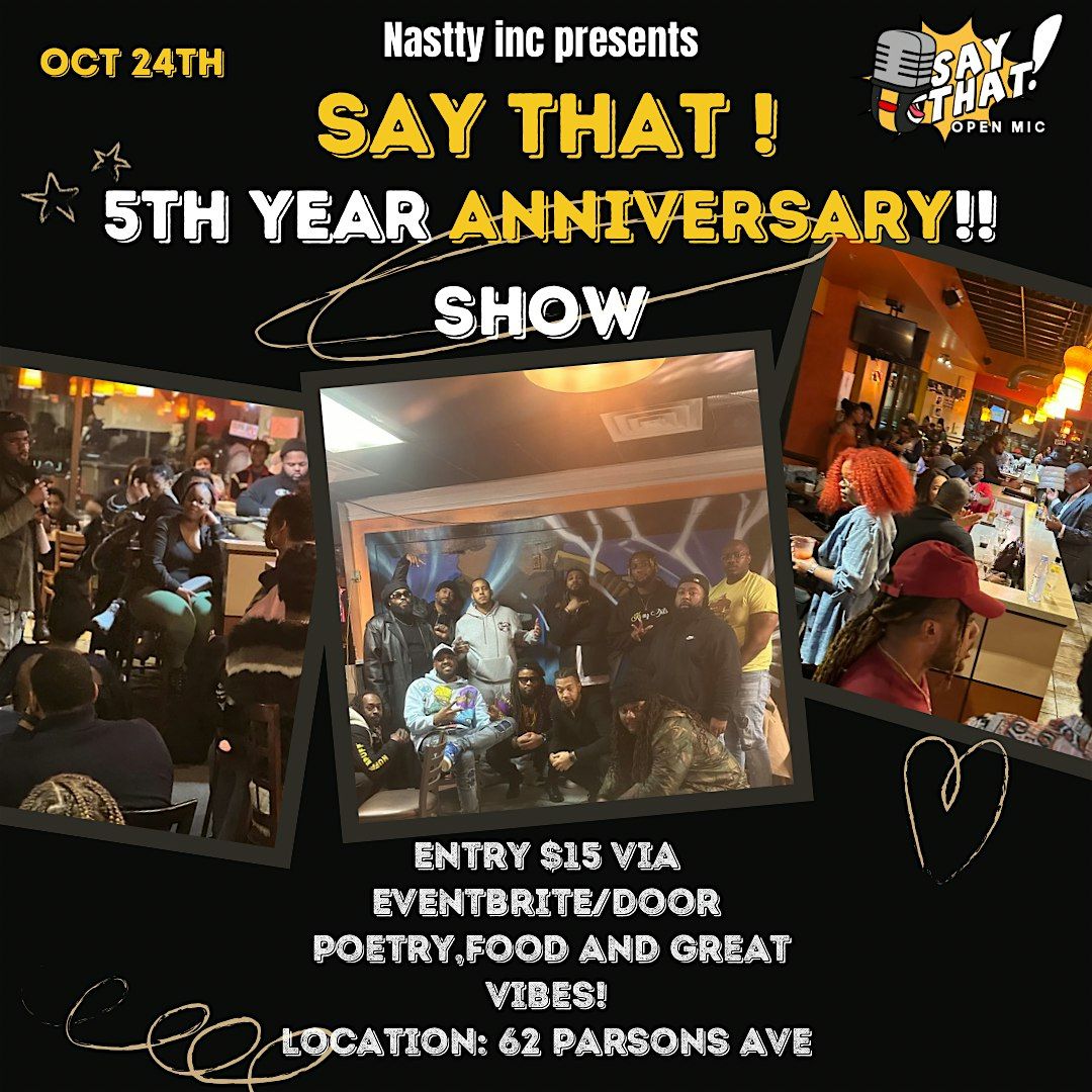 NASTTY Inc presents : SAY THAT Open Mic