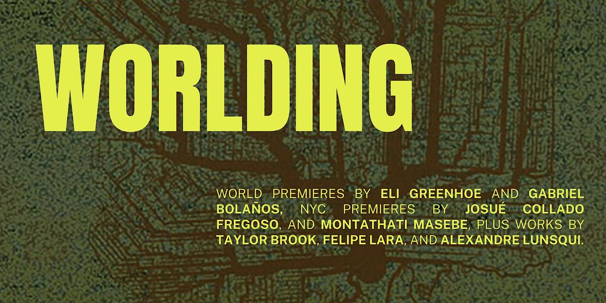 loadbang Presents: Worlding