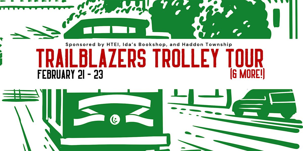 2025 Trailblazers Trolley Tour Weekend