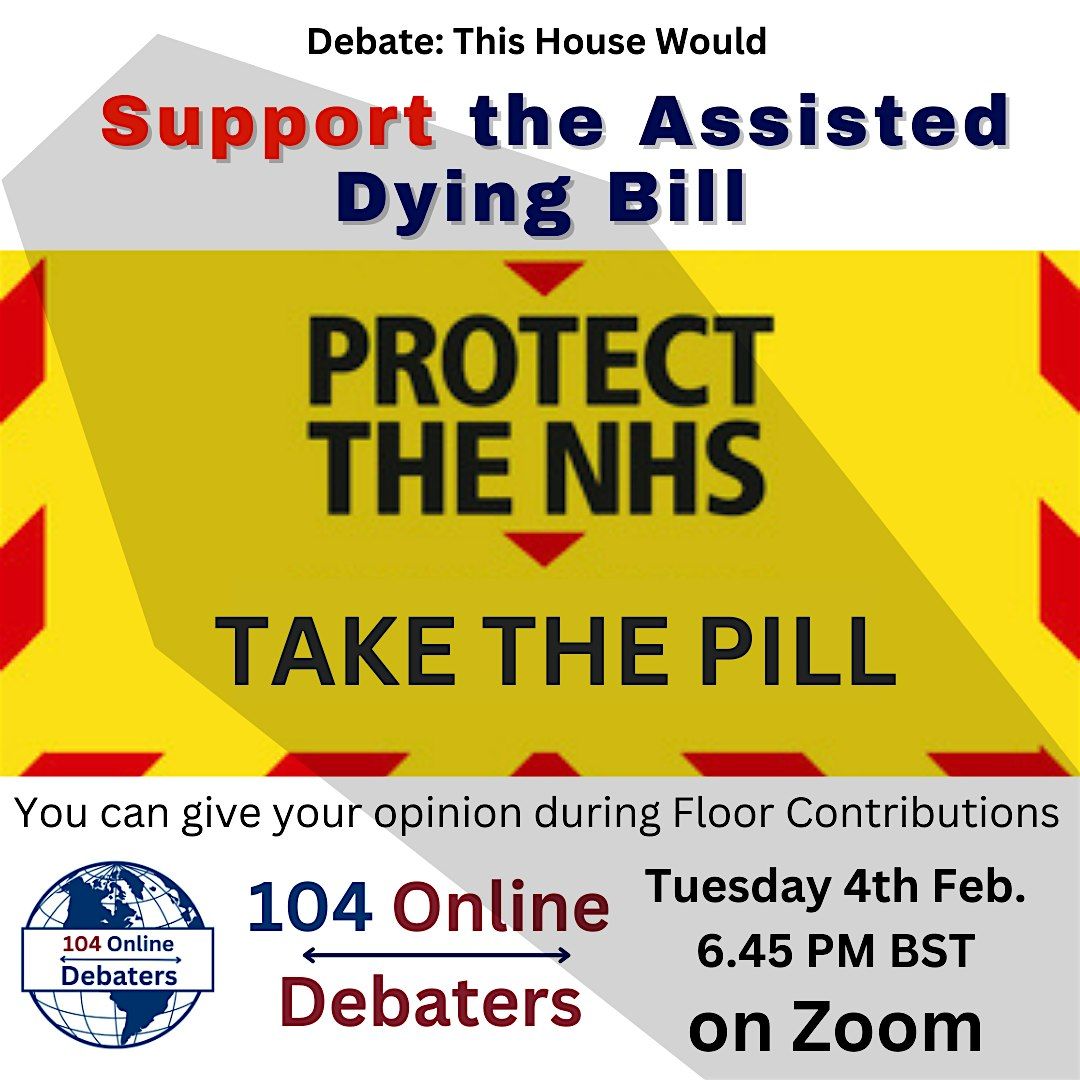 Debate:  This House Would Support the Assisted Dying Bill