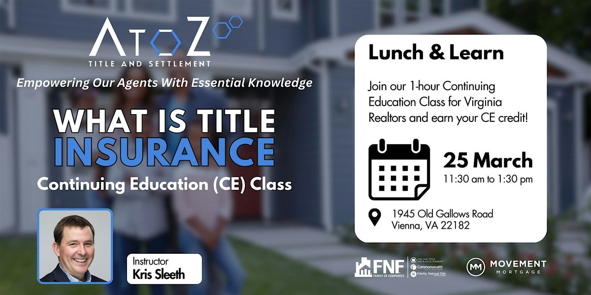 Lunch & Learn - What Is Title Insurance? CE CLASS