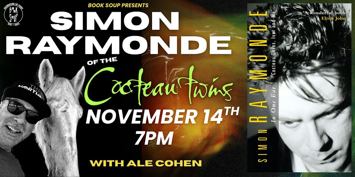 Simon Raymonde  chats In One Ear: Cocteau Twins,  Ivor And Me