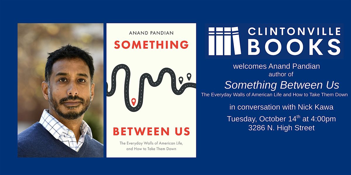 Clintonville Books welcomes Anand Pandian