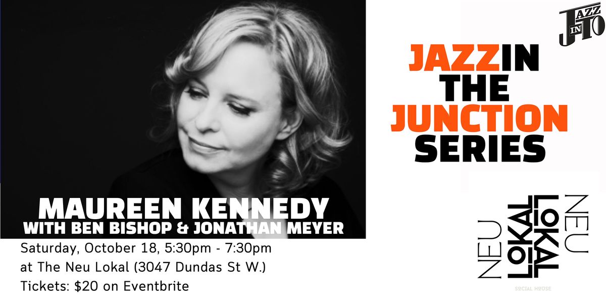 Maureen Kennedy returns to The Neu Lokal!