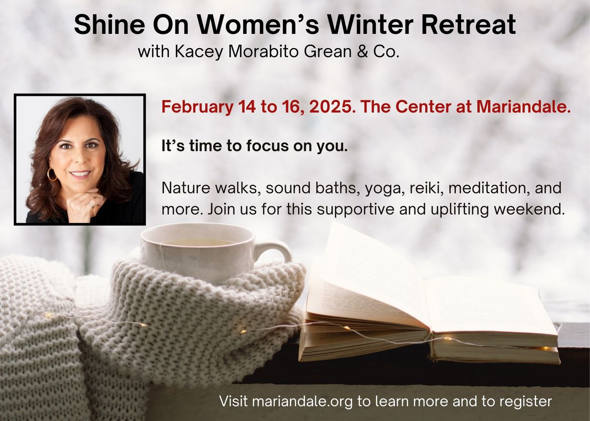 Shine On! Women's Winter Retreat, with Kacey Morabito Grean