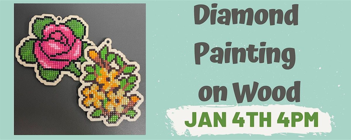 Diamond Painting on Wood (Adult Program)