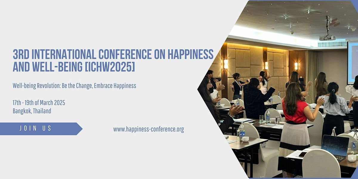 3rd International Conference on Happiness and Well-being [ICHW2025]