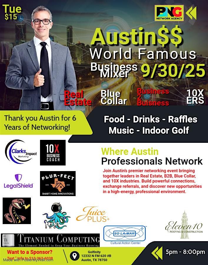 Austin$ World Famous Business Mixer! Real Estate, Blue Collar, B2B, 10X!