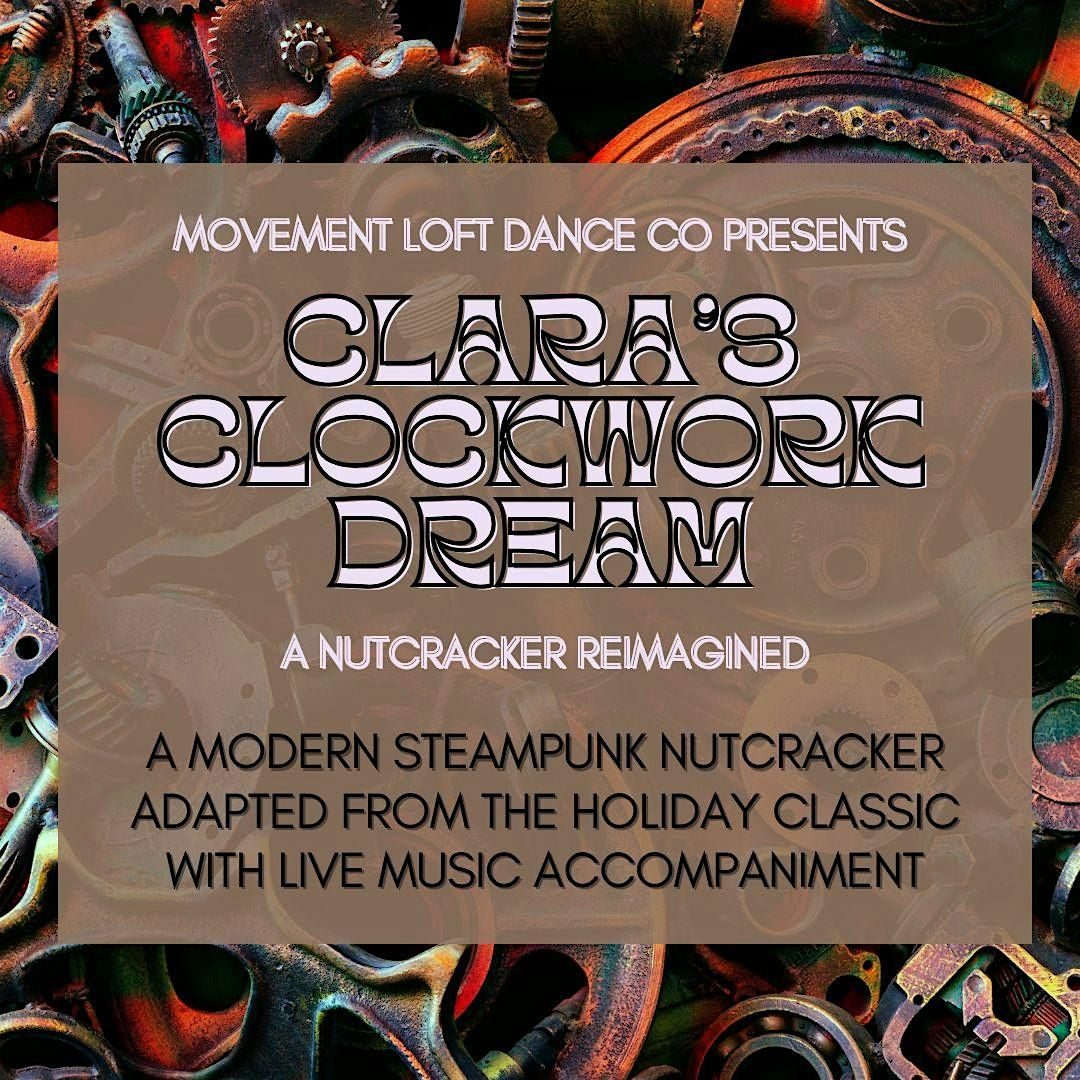 Clara's Clockwork Dream: A Steampunk Nutcracker with Live Music