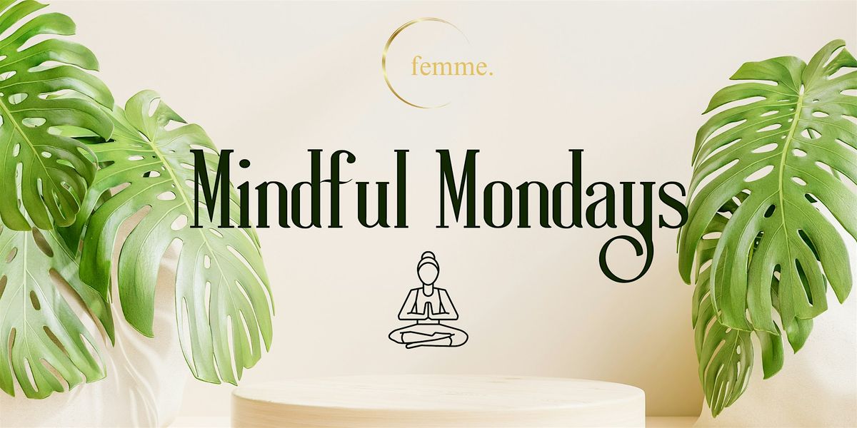 Mindful Mondays