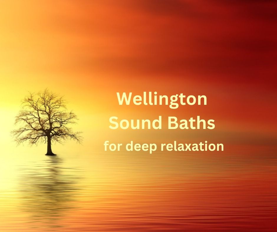 Wellington Sound Baths for Deep Relaxation