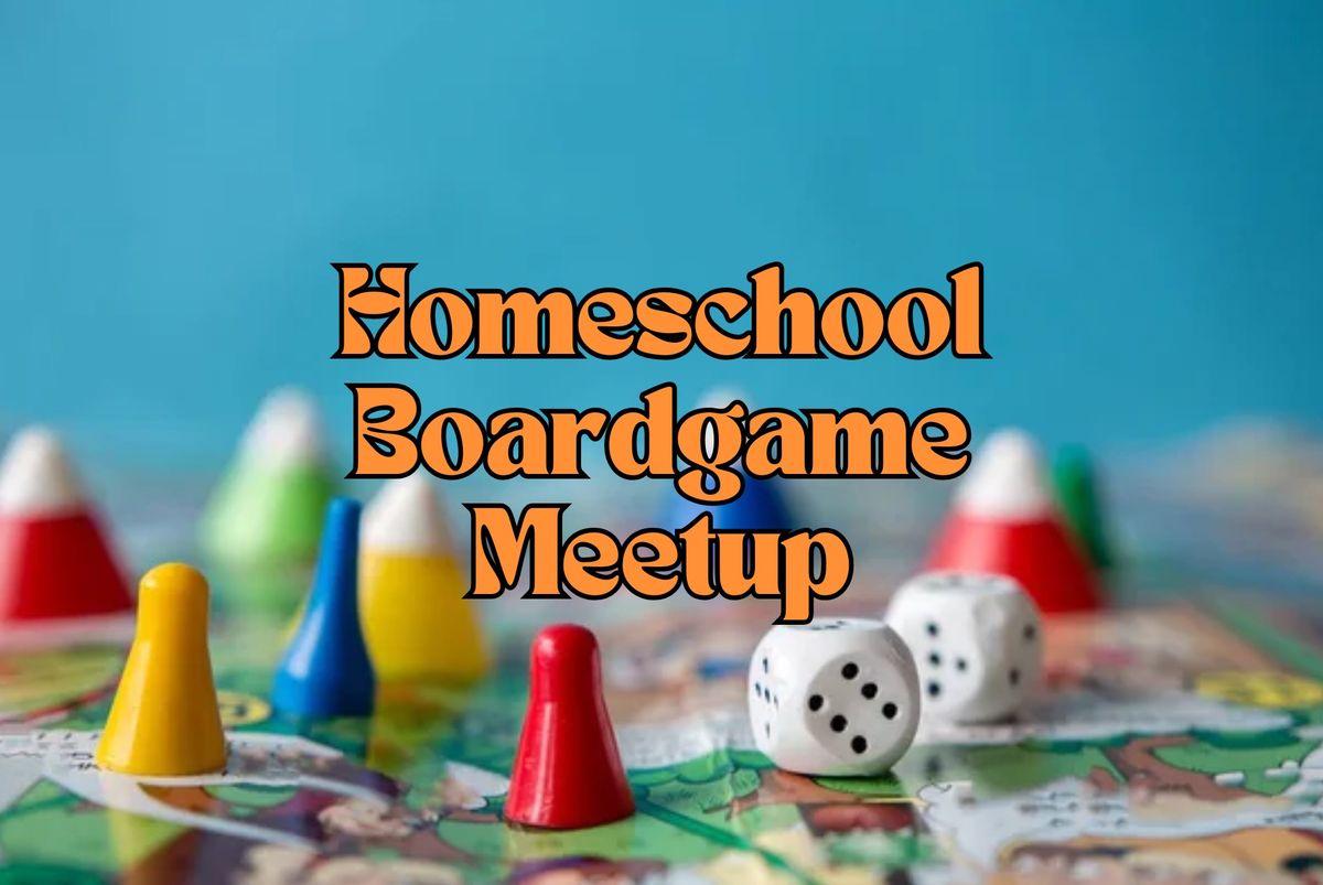 Homeschool Boardgame Meetup