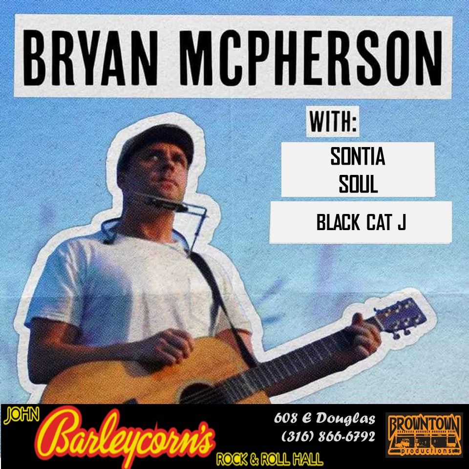 Bryan McPherson with support from Sontia Soul, Black Cat J