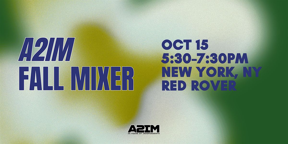 A2IM Fall Mixer