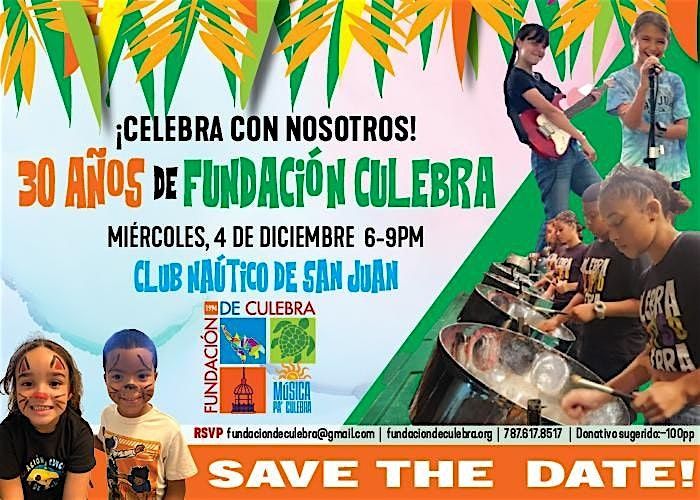 Celebrando 30 A\u00f1os Fundaci\u00f3n de Culebra