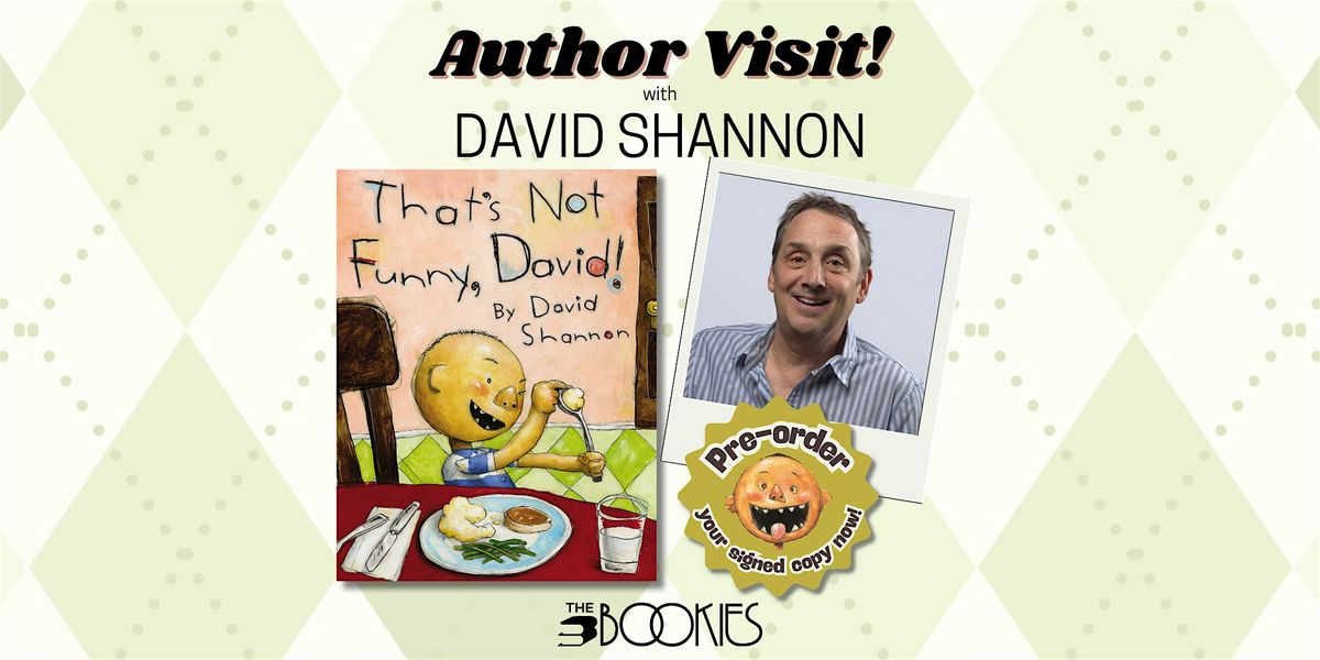 Author Visit with Caldecott Honor Book Winner, David Shannon!