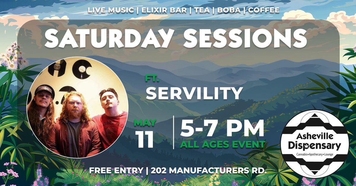 Saturday Sessions ft. Servility
