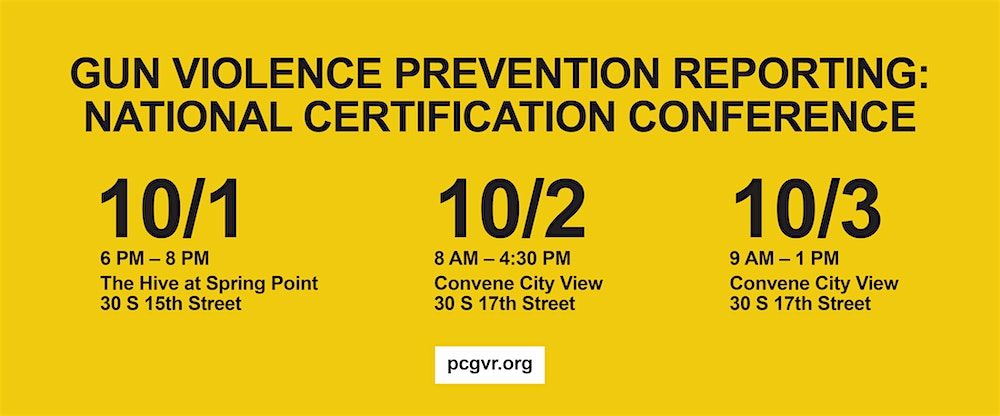 Gun Violence Prevention Reporting National Certification Conference