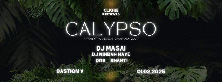 CALYPSO w\/ MASAI, DRS & Nimbah Naye