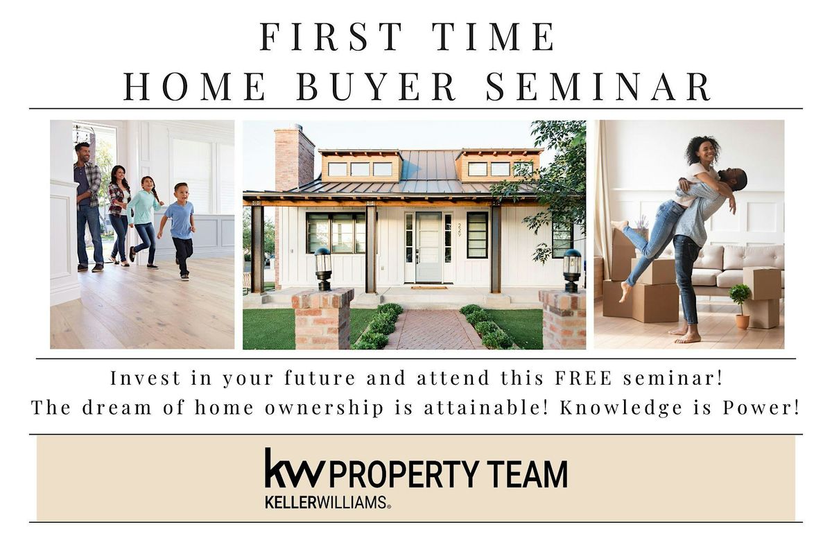 First Time Home Buyer Seminar